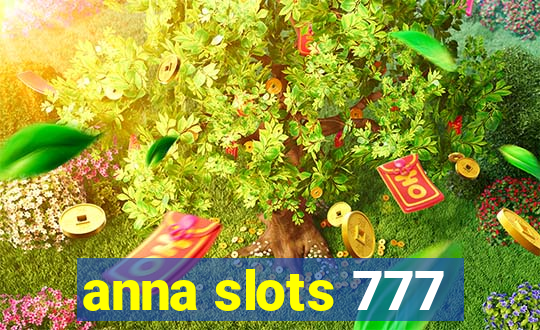 anna slots 777